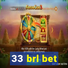 33 brl bet