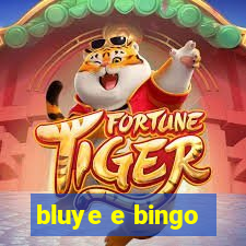 bluye e bingo