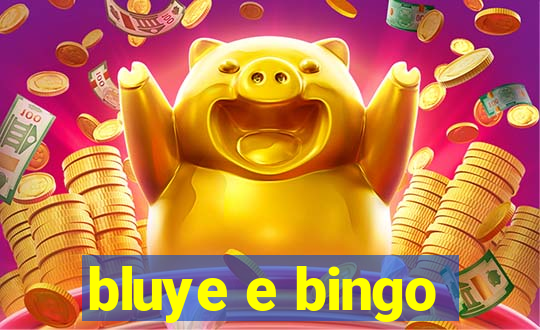 bluye e bingo