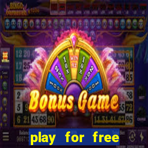 play for free slots games