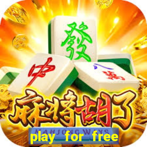 play for free slots games