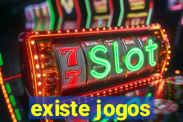 existe jogos