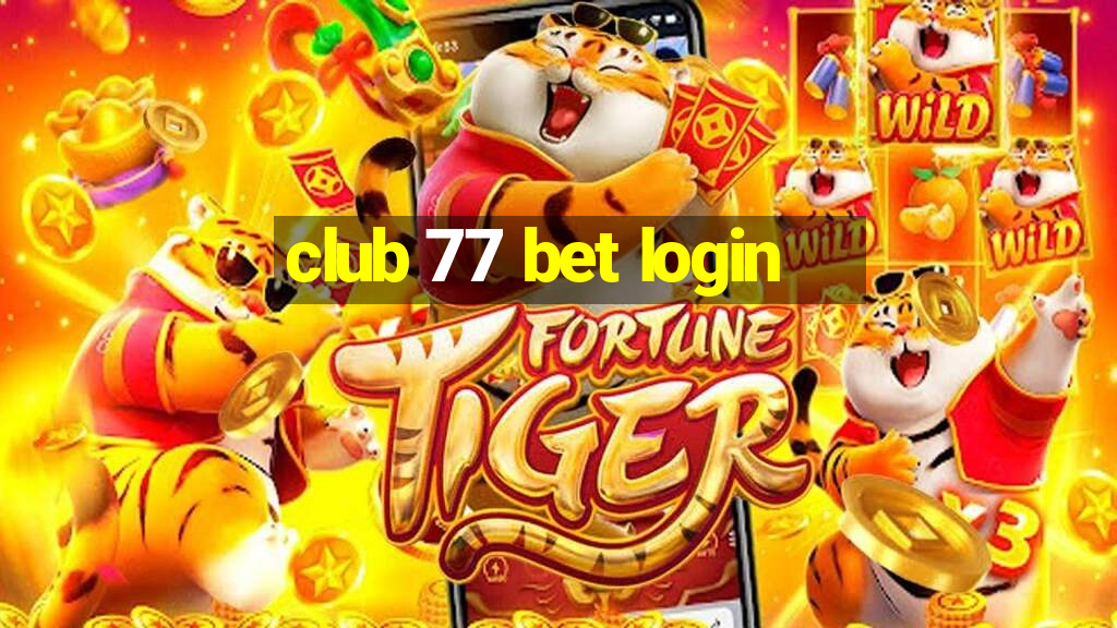 club 77 bet login