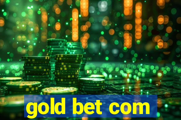 gold bet com