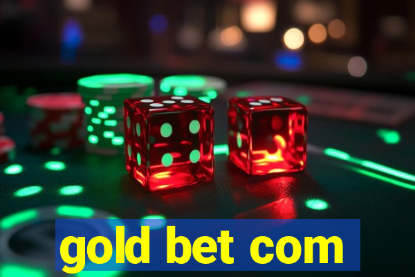 gold bet com