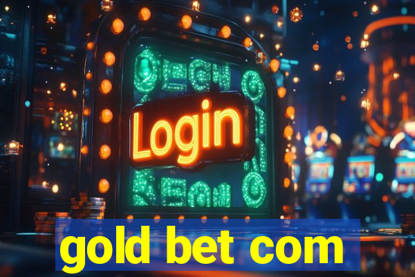 gold bet com