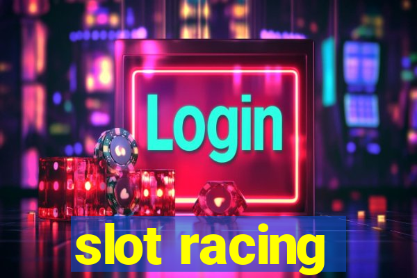 slot racing