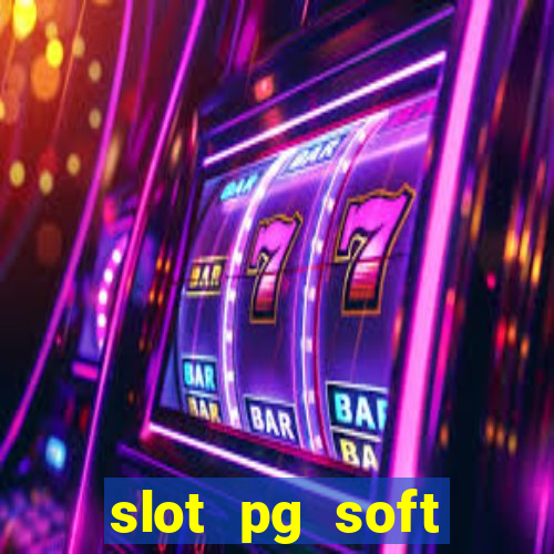 slot pg soft porcentagem grátis