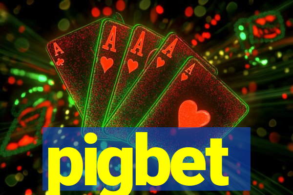 pigbet