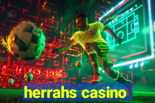 herrahs casino