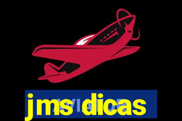 jms dicas