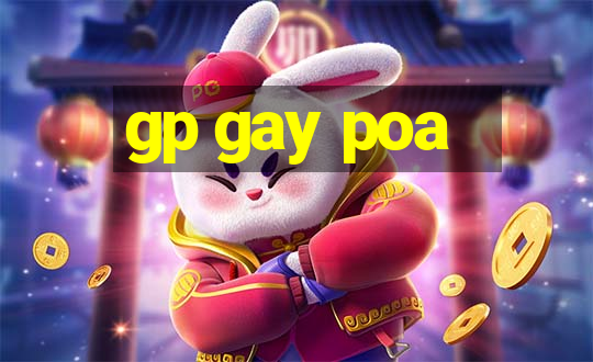 gp gay poa