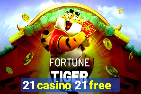 21 casino 21 free