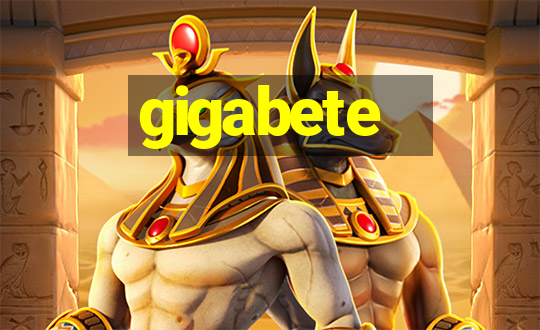 gigabete