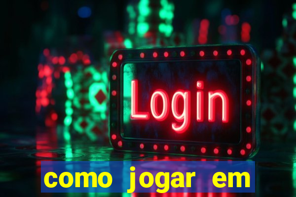 como jogar em sites de apostas