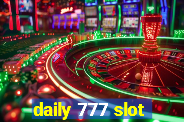 daily 777 slot