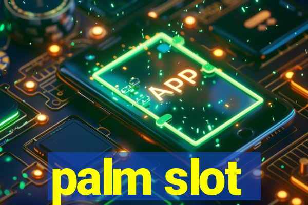 palm slot