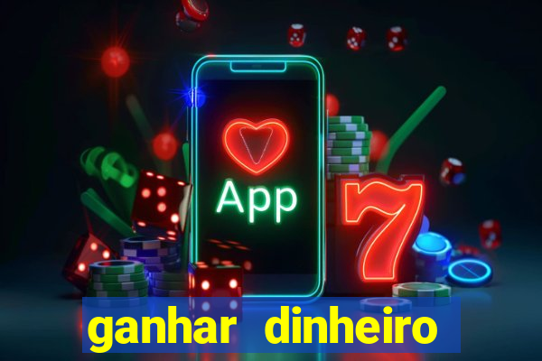 ganhar dinheiro fortune tiger