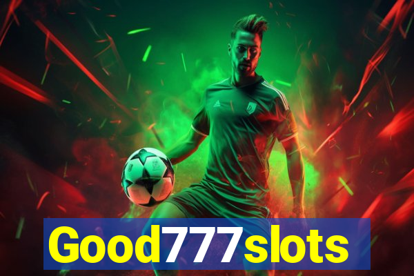 Good777slots