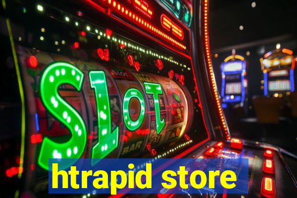 htrapid store