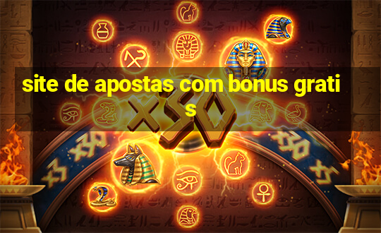 site de apostas com bonus gratis