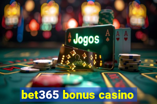 bet365 bonus casino