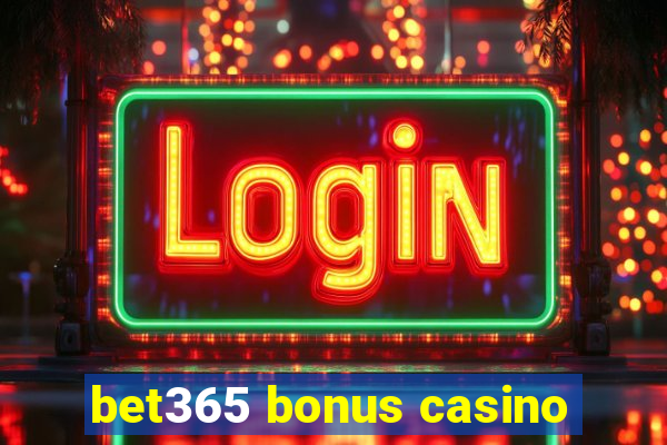 bet365 bonus casino