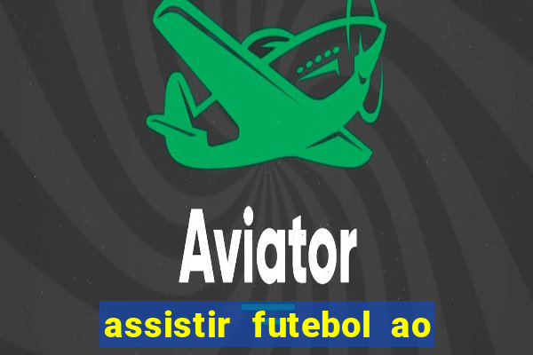 assistir futebol ao vivo rmc