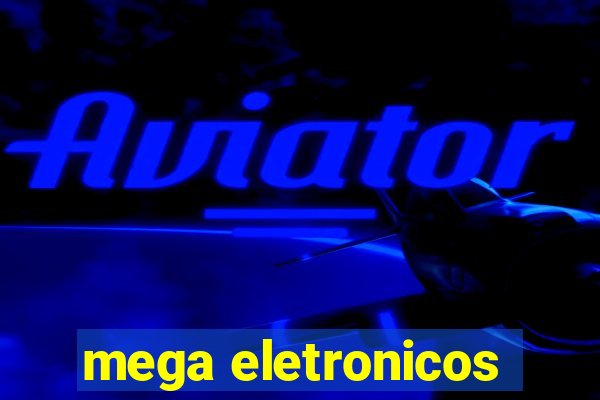 mega eletronicos