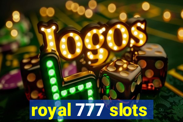 royal 777 slots