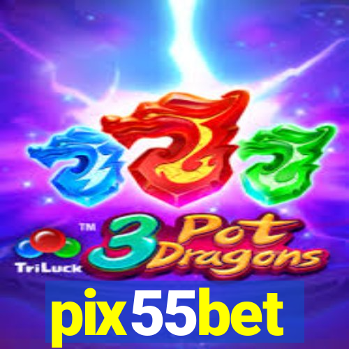 pix55bet