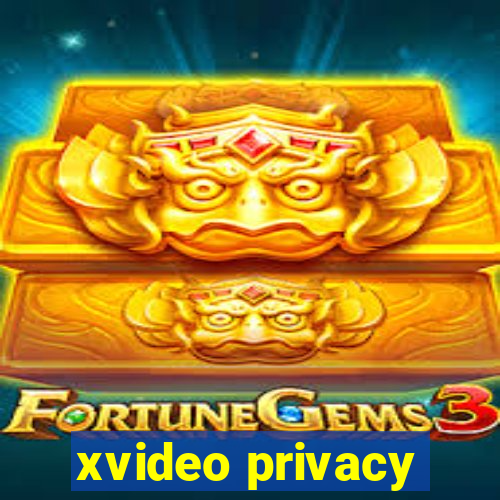 xvideo privacy