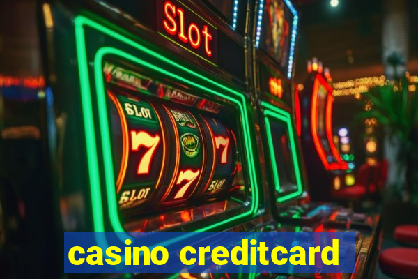 casino creditcard