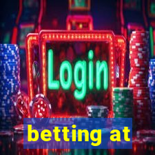 betting at