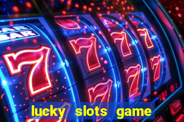 lucky slots game pro 777