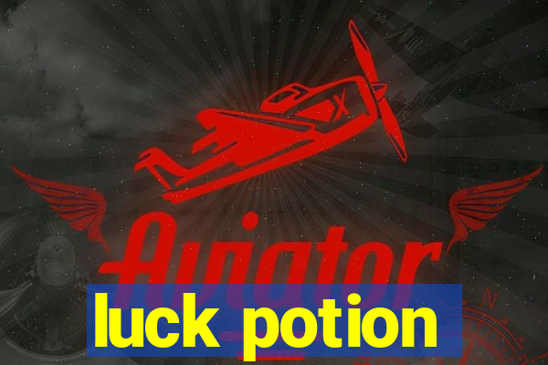 luck potion