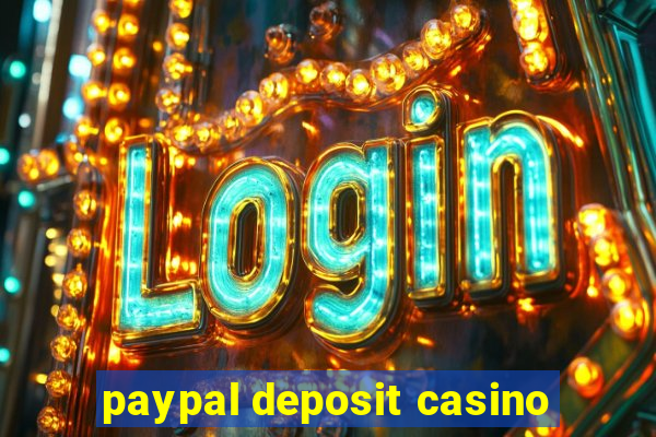 paypal deposit casino