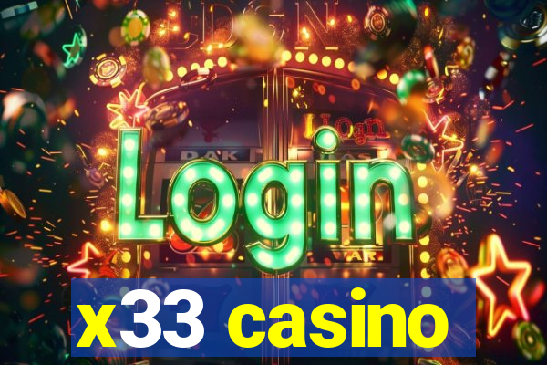 x33 casino