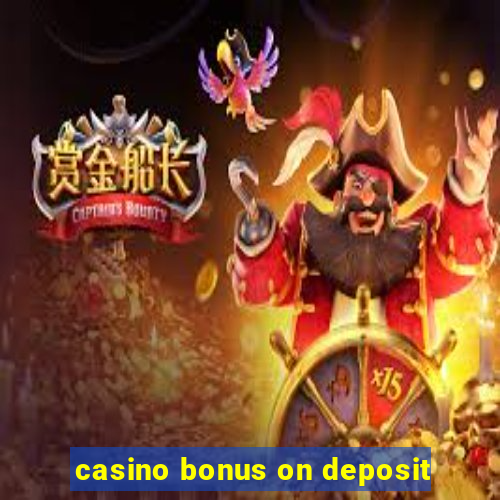 casino bonus on deposit