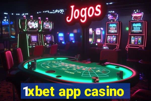 1xbet app casino