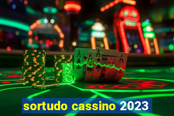 sortudo cassino 2023