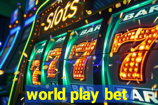 world play bet