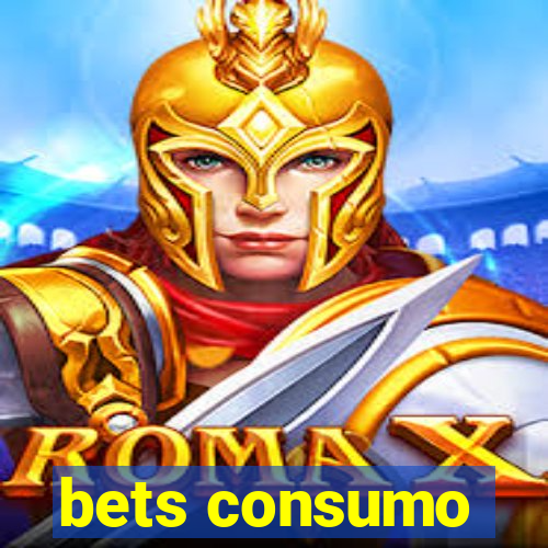 bets consumo