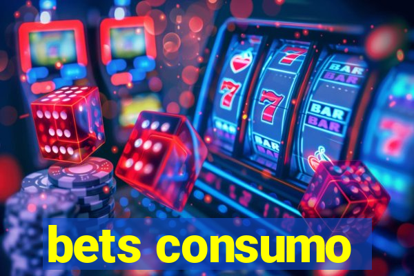 bets consumo