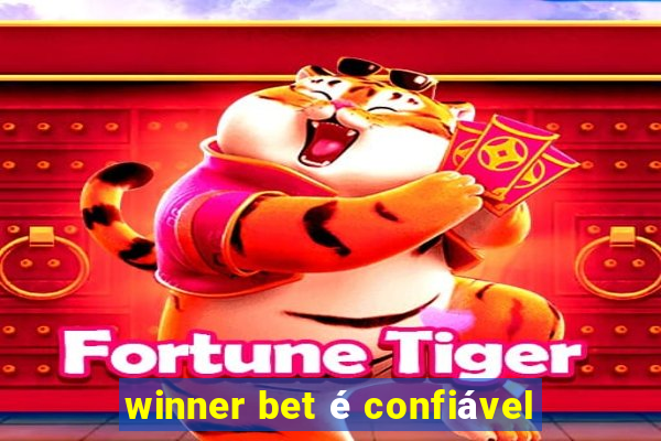 winner bet é confiável