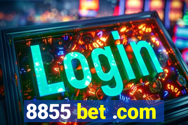 8855 bet .com