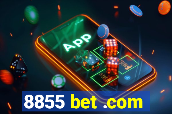 8855 bet .com