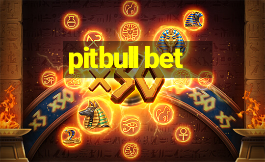 pitbull bet