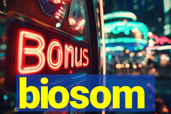 biosom