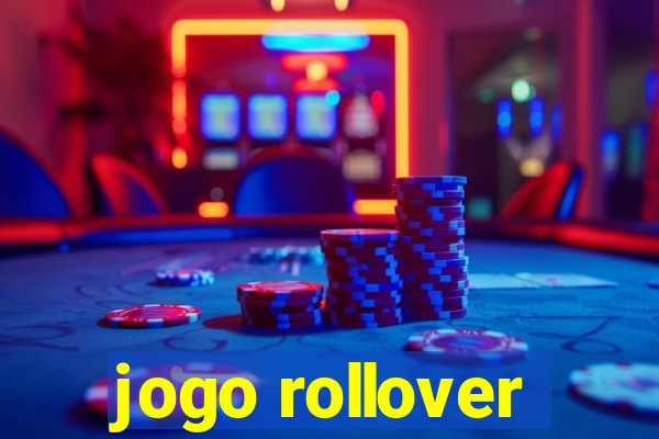 jogo rollover